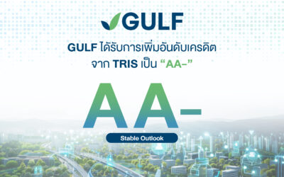 GULF ได้รับการเพิ่มอันดับเครดิตจาก TRIS เป็น “AA-” สะท้อนความแข็งแกร่งหลังควบรวม INTUCH